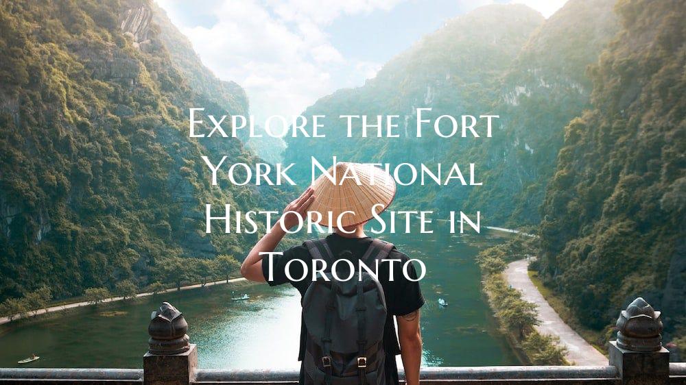 Explore the Fort York National Historic Site in To...