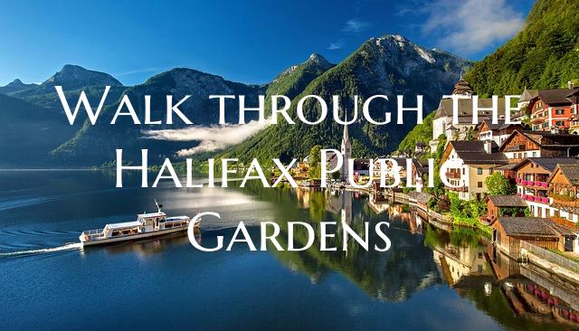 Walk through the Halifax Public Gardens